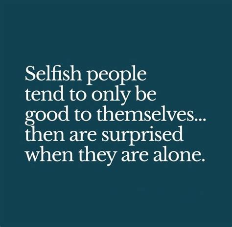 selfish friend quotes